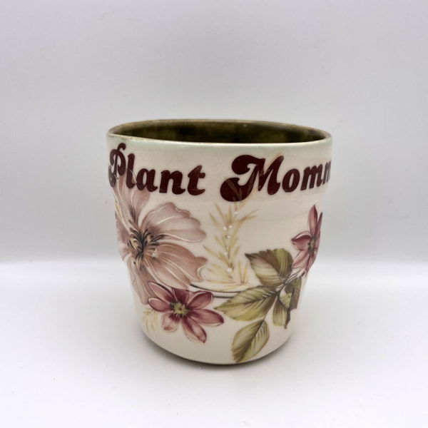 Plant Mommy Cup