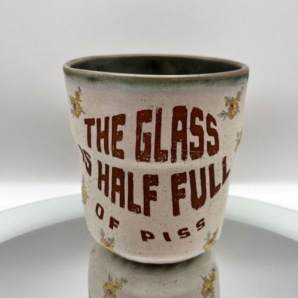I'm Pissimistic Cup