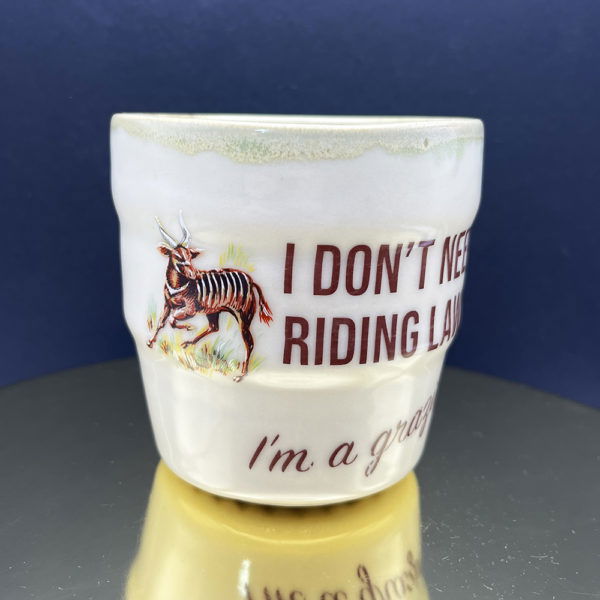 I don't need a riding lawn mower cup - Image 3