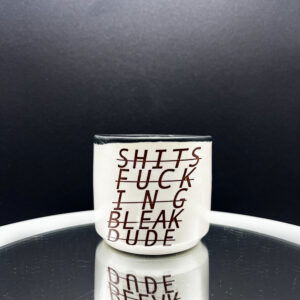 Bleak, Dude Cup - 8 oz
