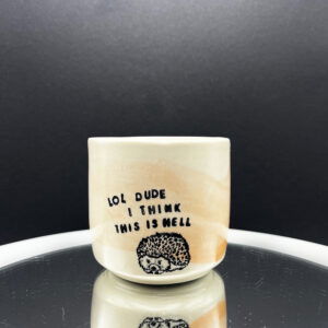 I think this is hell Cup - 8 oz