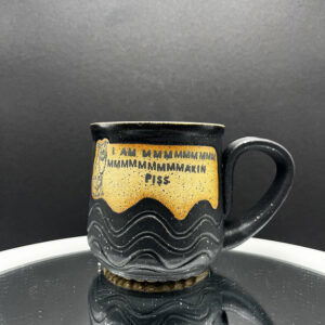 Makin' Piss Matte Black Mug - 12 oz