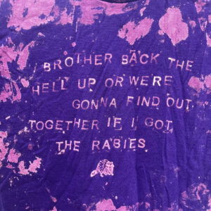 Raffle Ticket: Purple Hand-Bleached Rabies Shirt, Size Small