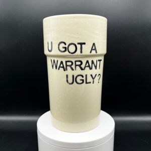 I Don't Talk to Uggos Boi - 22 oz