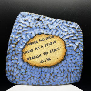 Stick Around Wall Piece - 5" - 50% donated to The Trevor Project