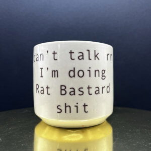 Rat Bastard Shit Cup - 8 oz