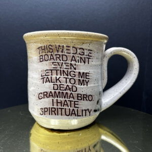 Wedgie Board Mug - 16 oz [Imperfect: Text Transfer]