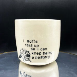 Rest Up Bastard Cup - 10 oz