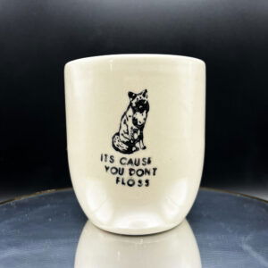 Bit by the Dentist Cup - 14 oz
