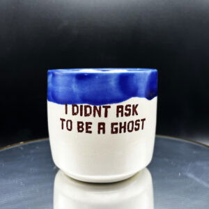 Stop Looking Through Me Cup - 8 oz - Blue Rim