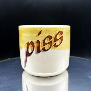 Piss Cup - 8 oz