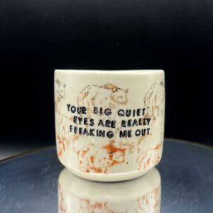 Big Quiet Eyes Cup - 8 oz [Imperfect: Off-Round]