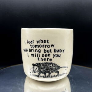 See You There Cup - 10 oz