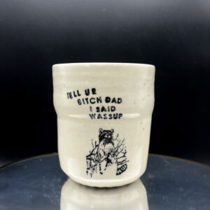 Wassup (Derogatory) Cup - 12 oz