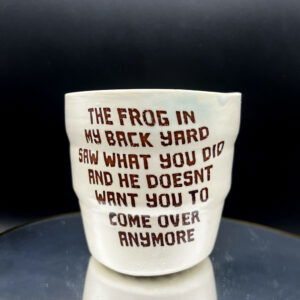 You Really Freaked Him Out Cup - 12 oz