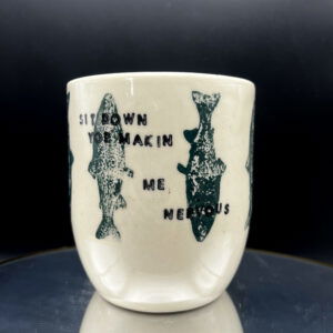Yor Makin Me Nervous Cup - 14 oz