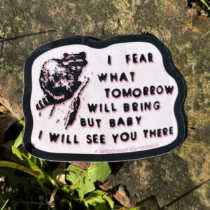 See You There 3" Sticker