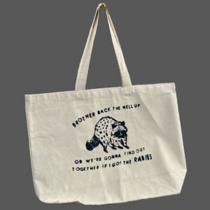 Rabies Tote PRE-ORDER 9x14