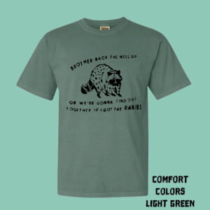 Rabies Shirt PRE-ORDER - Comfort Colors