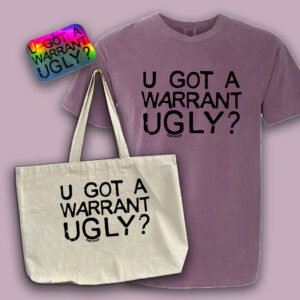 Warrant Ugly Bundle with Comfort Colors Shirt - PREORDER