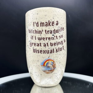 Bisexual Tradwife Tall Boi - 20 oz