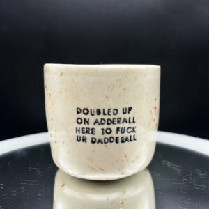 Dadderall Cup - 10 oz