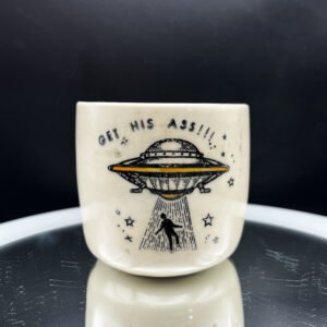 Get His Ass! Cup - 10 oz