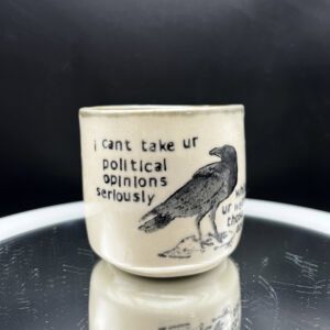 While You're Wearing Those Oakleys Cup - 8 oz [Imperfect: Off-Round]