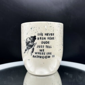 Where's the Bathroom Cup - 14 oz