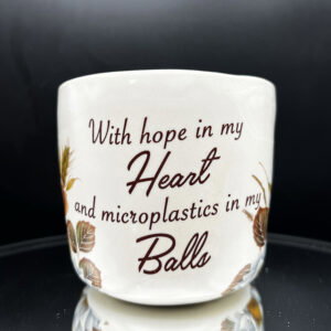 Hope and Microplastics Cup - 10 oz